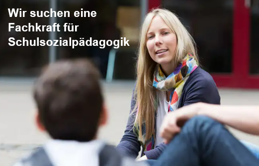 Stellenausschreibung Fachkraft für Schulsozialpädagogik